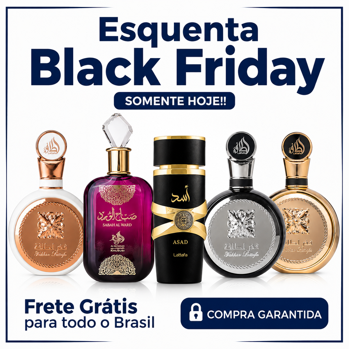 Promoção Esquenta Black Friday – Fakhar Lattafa, Sabah Al Ward, Asad Lattafa, Fakhar Black e Fakhar Extrait  – (100ml Cada)