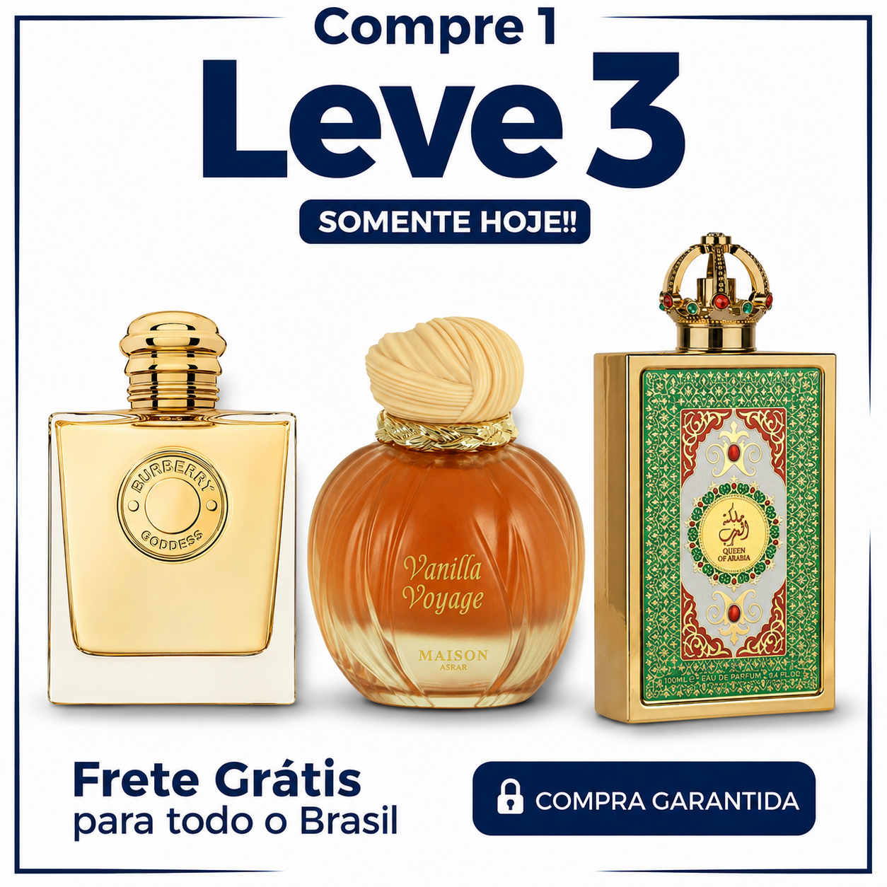 Promoção Compre 1 e Leve 3 Perfumes Árabes – Burberry Goddess, Vanilla Voyage e Queen Of Arabia – (100ml Cada)